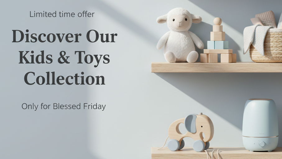 Children's toys and a humidifier on wooden shelves with a limited time offer text.
